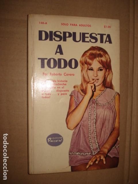 Libros de segunda mano: Colecci&oacute;n Pimienta, 148-A: dispuesta a todo, 1972, Fiesta, buen estado
