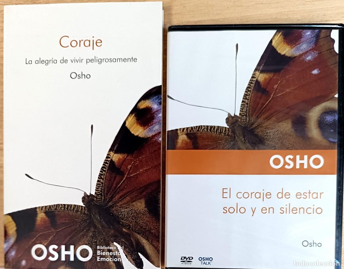 Libros de segunda mano: OSHO. CORAJE. LA ALEGR&Iacute;A DE VIVIR PELIGROSAMENTE + DVD &rdquo;El coraje de esgtar solo y en silencio&rdquo;