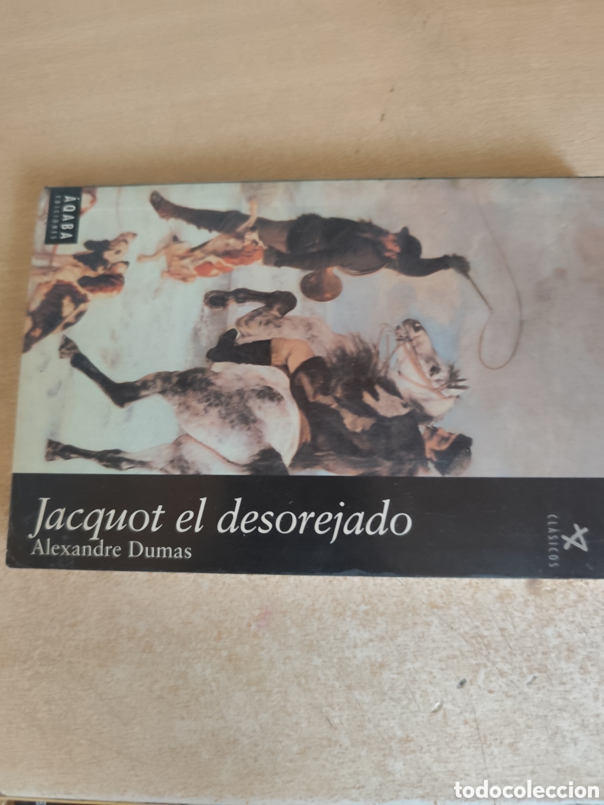 Libros de segunda mano: JACQUOT EL DESOREJADO ALEJANDRO DUMAS RF641