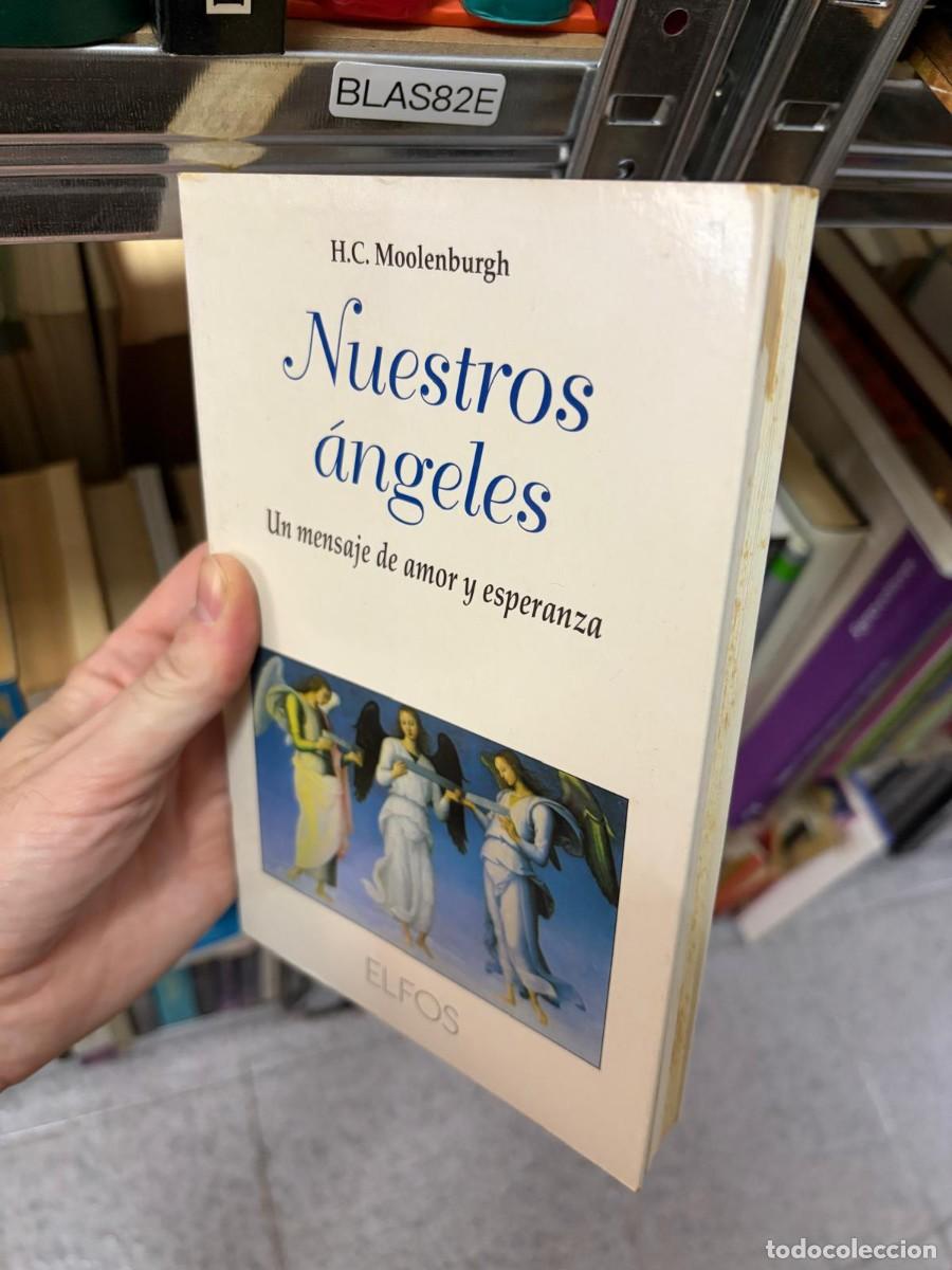 Libros de segunda mano: BLAS82E H.C. MOOLENBURGH NUESTROS &Aacute;NGELES. UN MENSAJE DE AMOR Y ESPERANZA ELFOS