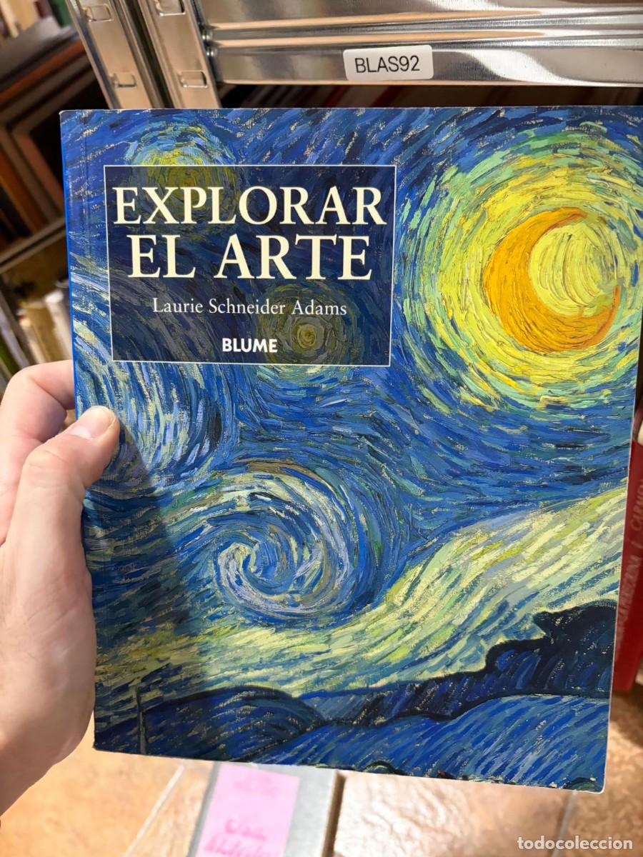 Libros de segunda mano: BLAS92 LAURIE SCHNEIDER ADAMS EXPLORAR EL ARTE BLUME