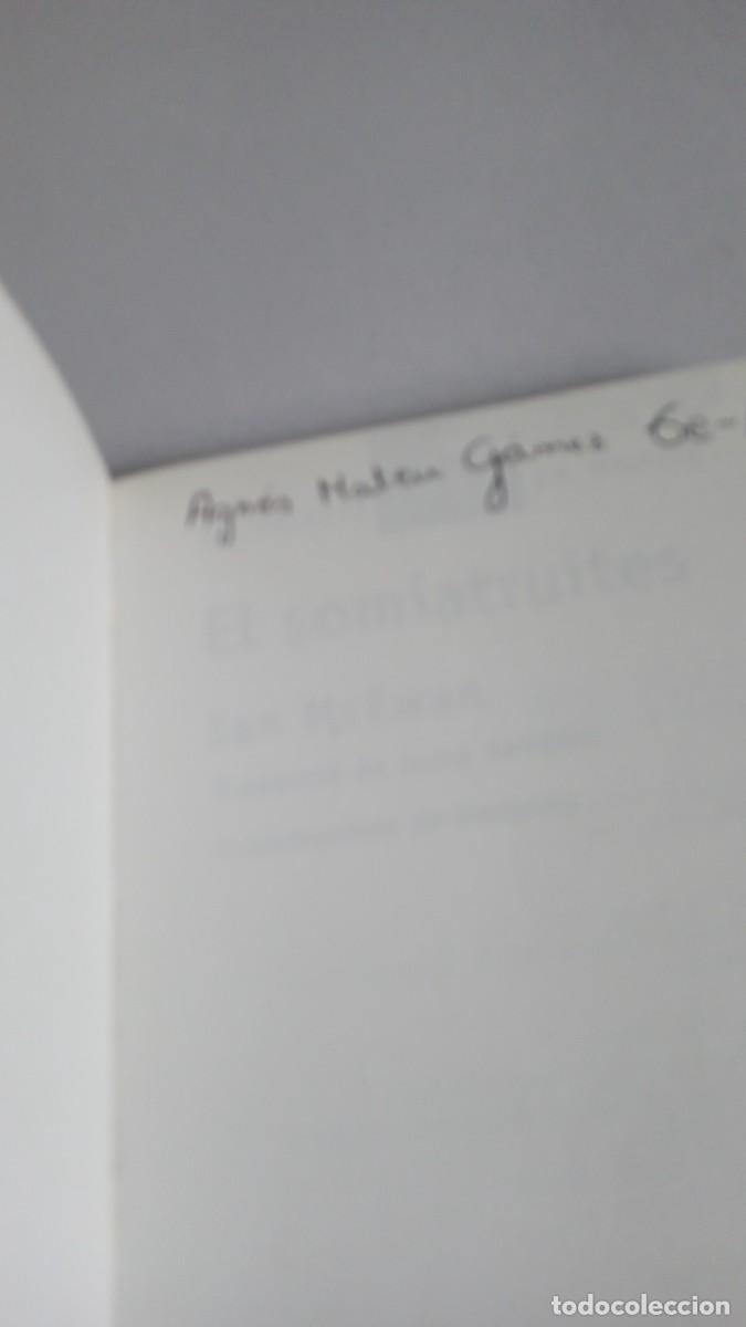 Libros de segunda mano: EL SOMIATRUITES Ian McEwan - Foto 4