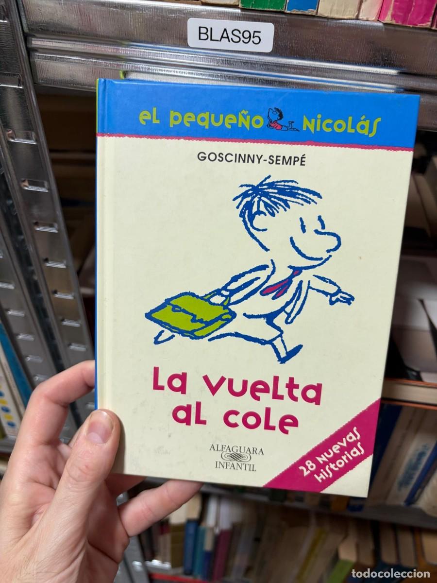 Libros de segunda mano: BLAS95 La vuelta al cole Goscinny-Semp&eacute; Alfaguara Infantil peque&ntilde;o nicolas, el
