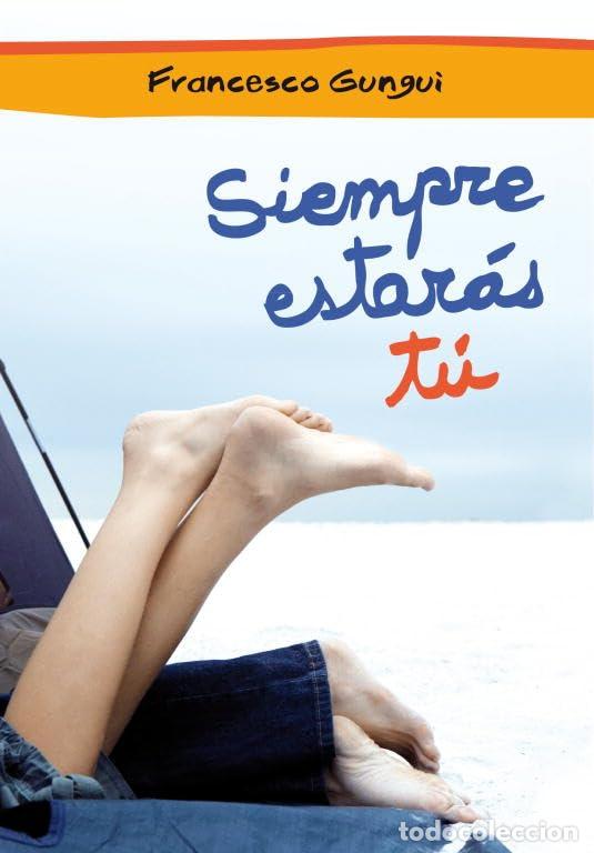 Libros de segunda mano: Siempre estar&aacute;s t&uacute; - Gungui, Francesco