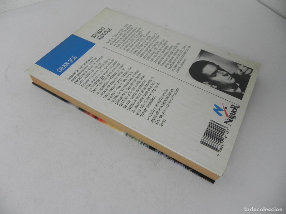 Libros de segunda mano: GRAN SOL (IGNACIO ALDECOA) NOGUER-1989 13&ordf; EDICI&Oacute;N - Foto 6