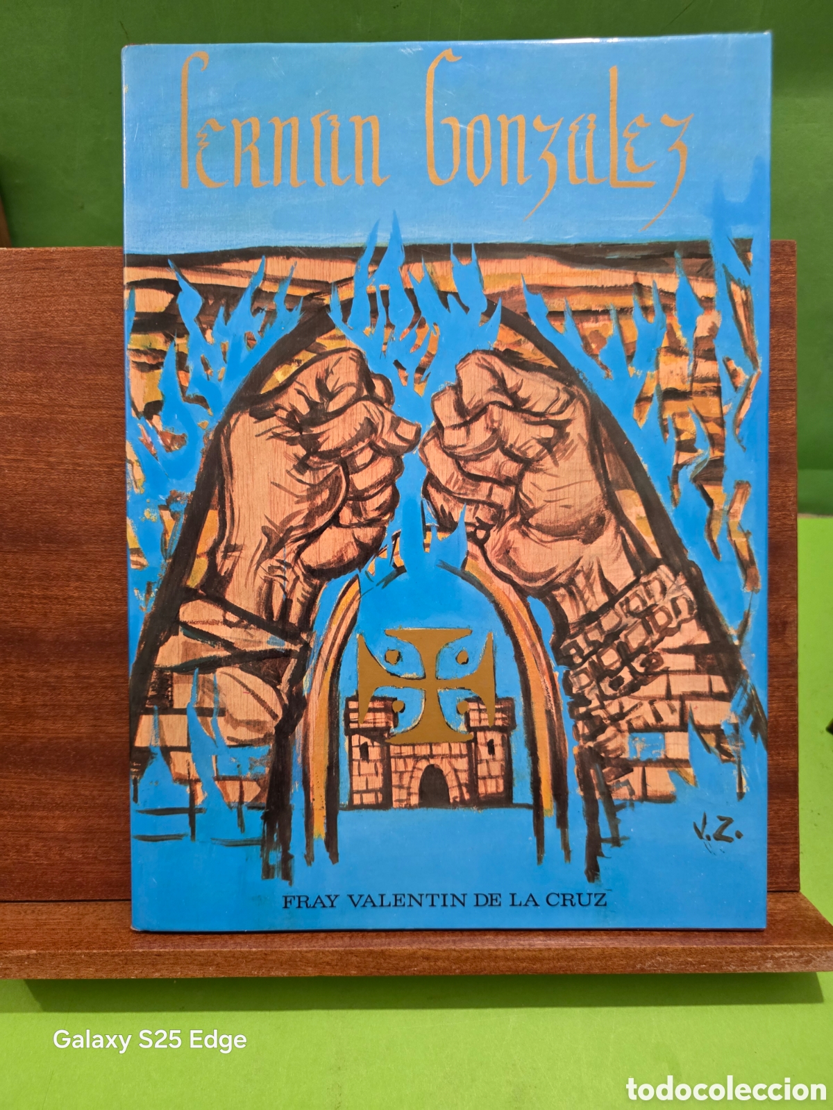 Libros de segunda mano: &rdquo;&rdquo;FERNAN GONZ&Aacute;LEZ&rdquo;&rdquo;...( SU PUEBLO Y SU VIDA)...FRAY VALENT&Iacute;N DE LA CRUZ...1972...