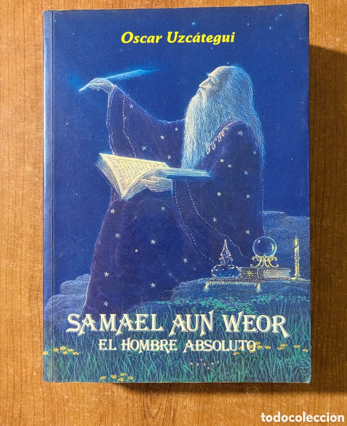 Libros de segunda mano: Samael Aun Weor, el hombre absoluto. &Oacute;scar Uzc&aacute;tegui Quintero, 1&ordf; Edici&oacute;n, 1990. Gnosis. Esoterismo