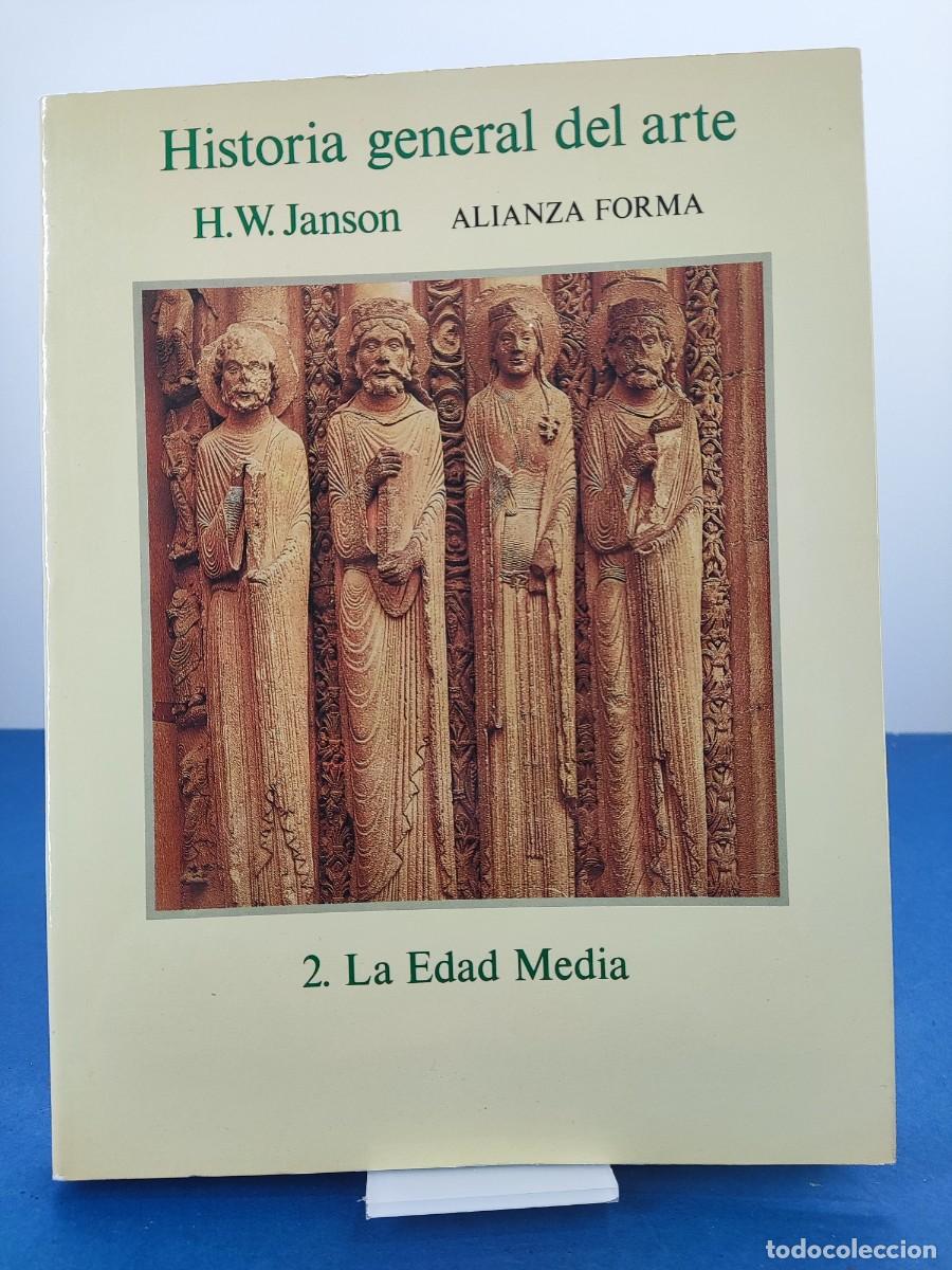 Libros de segunda mano: HISTORIA GENERAL DEL ARTE- 2. LA EDAD MEDIA / H.W. JANSON / 1990. ALIANZA