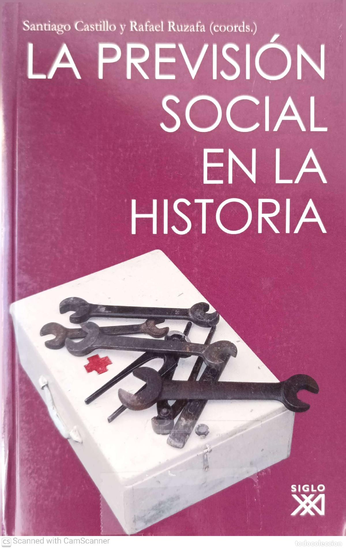 Libros de segunda mano: La Previsi&oacute;n social en la historia - Santiago Castillo y Rafael Ruzaf