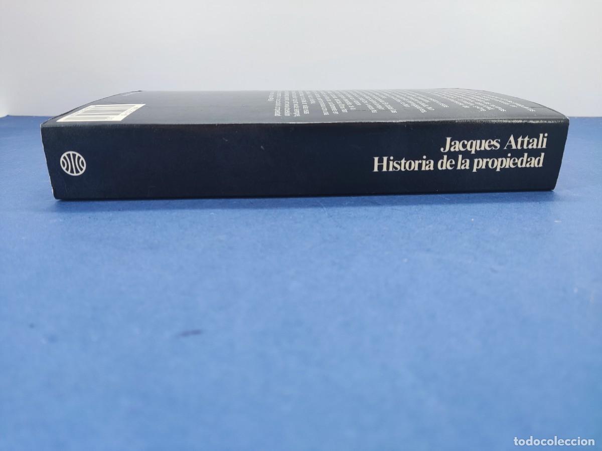 Libros de segunda mano: HISTORIA DE LA PROPIEDAD / JACQUES ATTALI / 1989. PLANETA - Foto 3