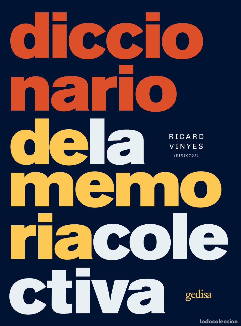 Libros de segunda mano: Diccionario de la Memoria Colectiva - Ricard Vinyes Ribas - Gedisa - Historia