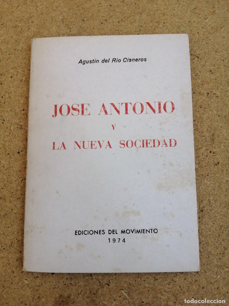 Libros de segunda mano: JOSE ANTONIO Y LA NUEVA SOCIEDAD - Foto 1