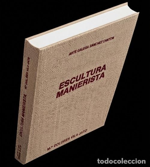 Gebrauchte B&uuml;cher: ESCULTURA MANIERISTA. ARTE GALEGA SANCHEZ CANTON. M&ordf; DOLORES VILA JATO. GALICIA.