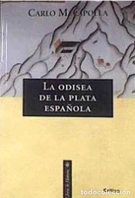 Libros de segunda mano: La odisea de la plata - Carlo M. Cipolla - Foto 1