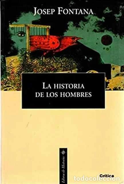Libros de segunda mano: La historia de los hombres - Josep Fontana
