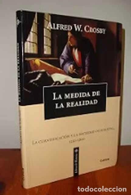 Libros de segunda mano: La medida de la realidad - Alfred W. Crosby