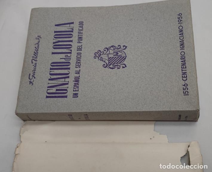 Libros de segunda mano: IGNACIO DE LOYOLA, CENTENARIO IGNACIANO 1556 1956, HECHOS Y DICHOS, LIBRO - Foto 2