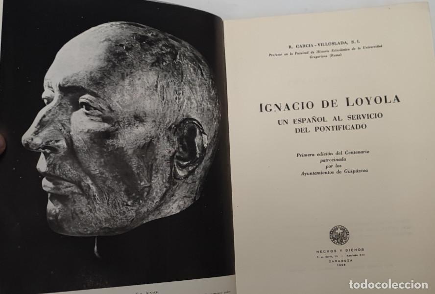 Libros de segunda mano: IGNACIO DE LOYOLA, CENTENARIO IGNACIANO 1556 1956, HECHOS Y DICHOS, LIBRO - Foto 4
