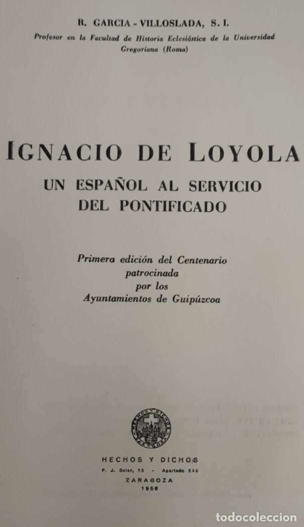 Libros de segunda mano: IGNACIO DE LOYOLA, CENTENARIO IGNACIANO 1556 1956, HECHOS Y DICHOS, LIBRO - Foto 5