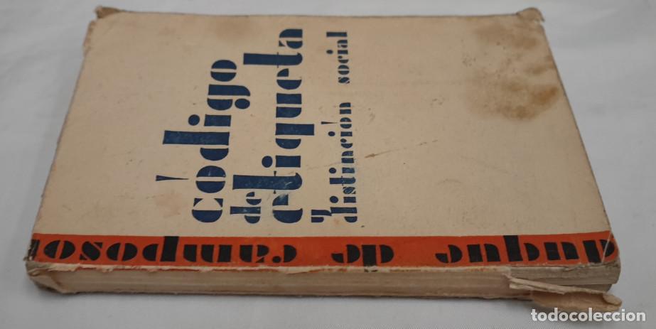 Libros de segunda mano: CODIGO DE ETIQUETA Y DISTINCION SOCIAL, DUQUE DE CAMPOSOL, ESTUDIO, LIBRO - Foto 2