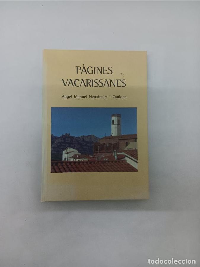Libros de segunda mano: P&Agrave;GINES VACARISSANES 6432