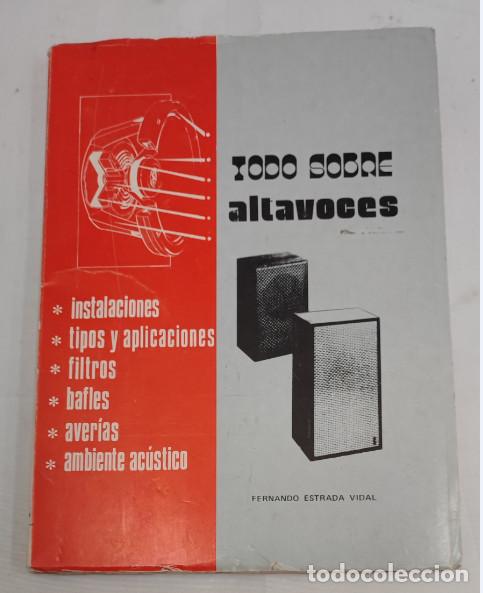 Libros de segunda mano: TODO SOBRE ALTAVOCES, FERNANDO ESTRADA VIDAL, ED. ELECTRONICA JANZER 1973, LIBRO