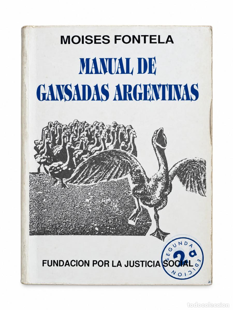 Libros de segunda mano: MOIS&Eacute;S FONTELA &ndash; MANUAL DE GANSADAS ARGENTINAS &ndash; FUNDACI&Oacute;N POR LA JUSTICIA SOCIAL &ndash; 1992 &ndash; LM