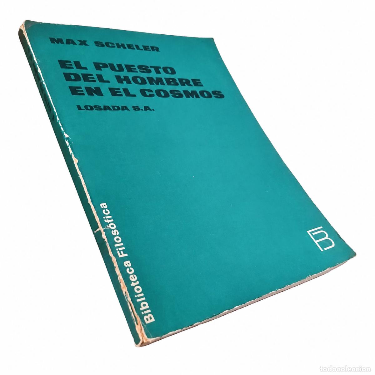 Libros de segunda mano: MAX SCHELER &ndash; EL PUESTO DEL HOMBRE EN EL COSMOS &ndash; LOSADA &ndash; LM