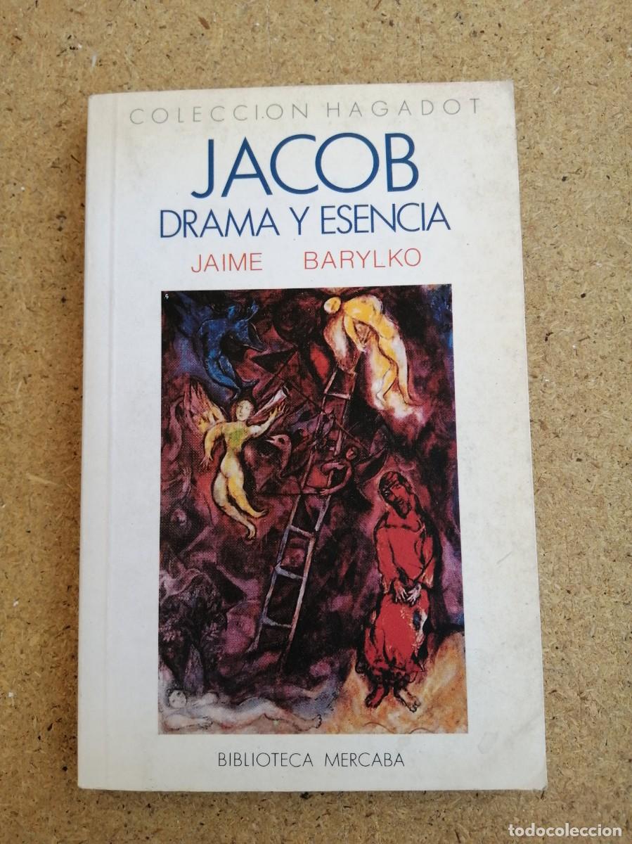 Libros de segunda mano: JACOB, DRAMA Y ESENCIA (JAIME BARYLKO)