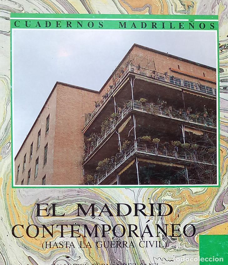 Libros de segunda mano: El Madrid contempor&aacute;neo - hasta la Guerra Civil. Cuadernos Madrile&ntilde;os