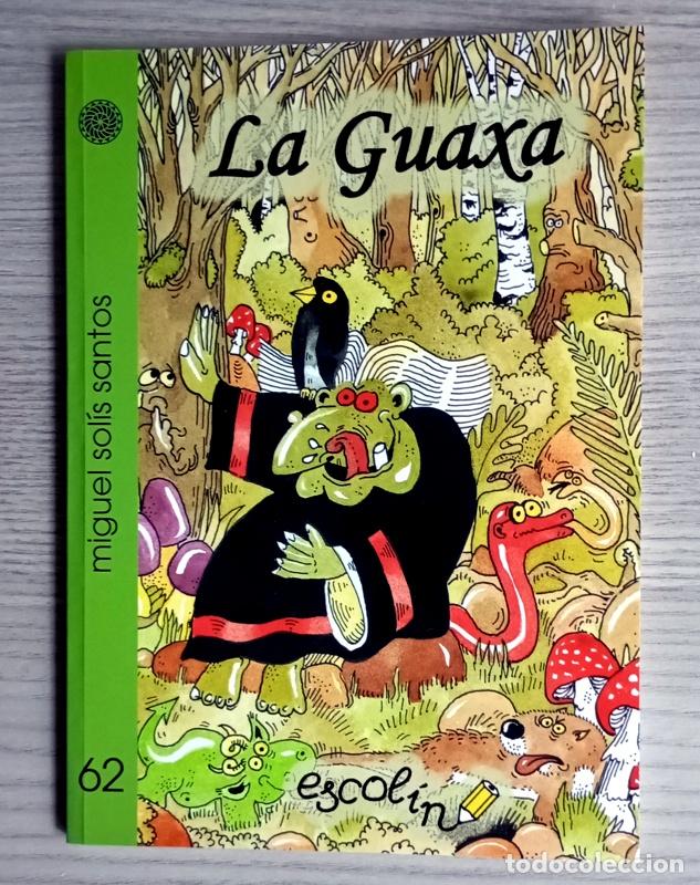 Libros de segunda mano: LA GUAXA - MIGUEL SOLIS SANTOS - ESCRITO EN ASTURIANO