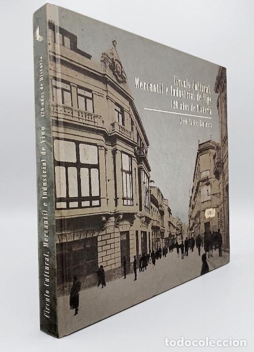 Gebrauchte B&uuml;cher: [DEDICADO]. CIRCULO CULTURAL MERCANTIL INDUSTRIAL. VIGO. 120 A&Ntilde;OS DE HISTORIA.