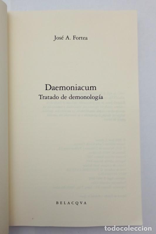 Libros de segunda mano: DAEMONIACUM - TRATADO DE DEMONOLOGIA - JOSE A. FORTEA - Foto 3