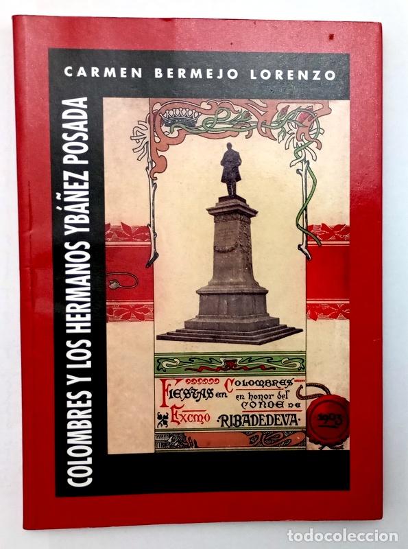 Libros de segunda mano: COLOMBRES Y LOS HERMANOS YBA&Ntilde;EZ POSADA - CARMEN BERMEJO LORENZO