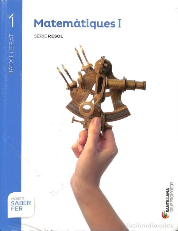 Libros de segunda mano: Matem&agrave;tiques I - Teresa Grence Ruiz, Pere Maci&agrave; Arqu&eacute; y otros - Grup Promotor Santillana - Vol: I