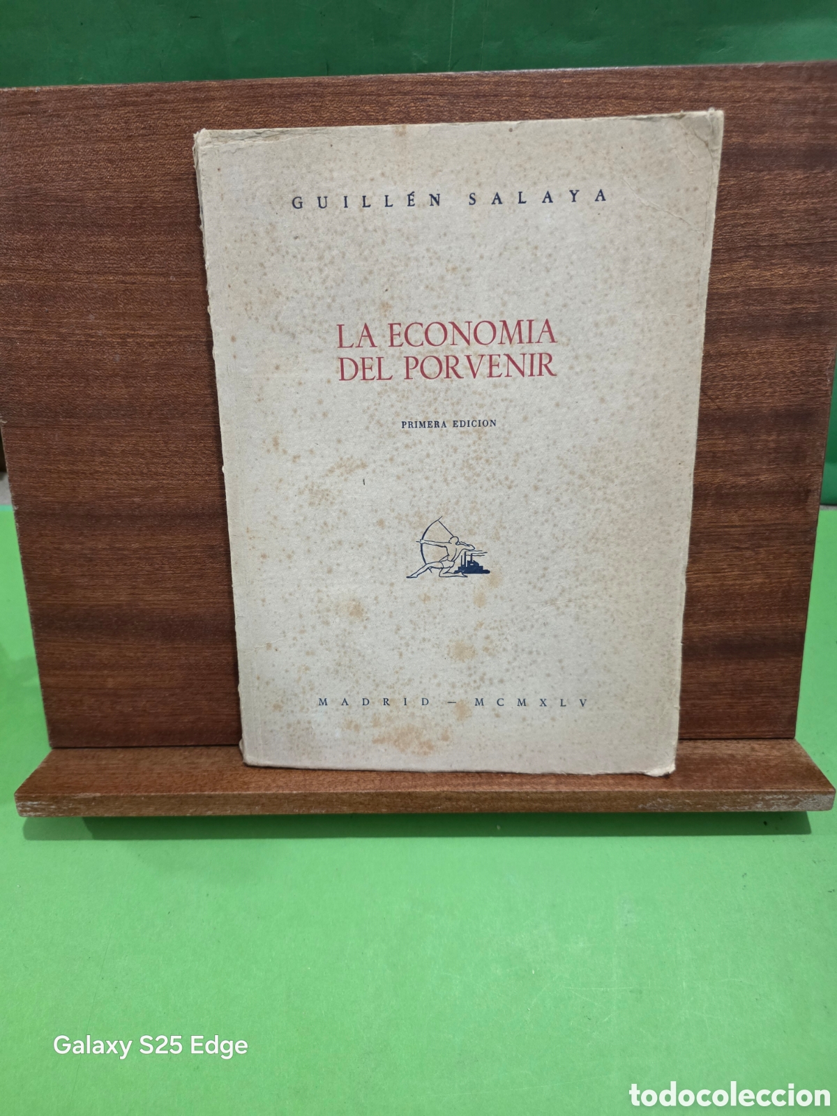 Libros de segunda mano: ANTIGUO LIBRO..1945...&rdquo;&rdquo;LA ECONOMIZA DEL PORVENIR&rdquo;&rdquo;...GUILLEN SALAYA...PRIMERA EDICI&Oacute;N...