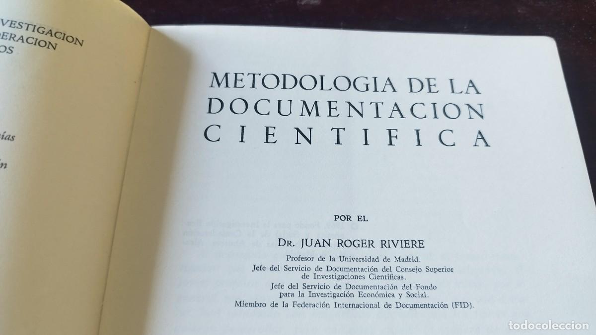Libros de segunda mano: METODOLOGIA DE LA DOCUMENTACION CIENTIFICA / JUAN ROGER RIVIERE / CJA 606 - Foto 5