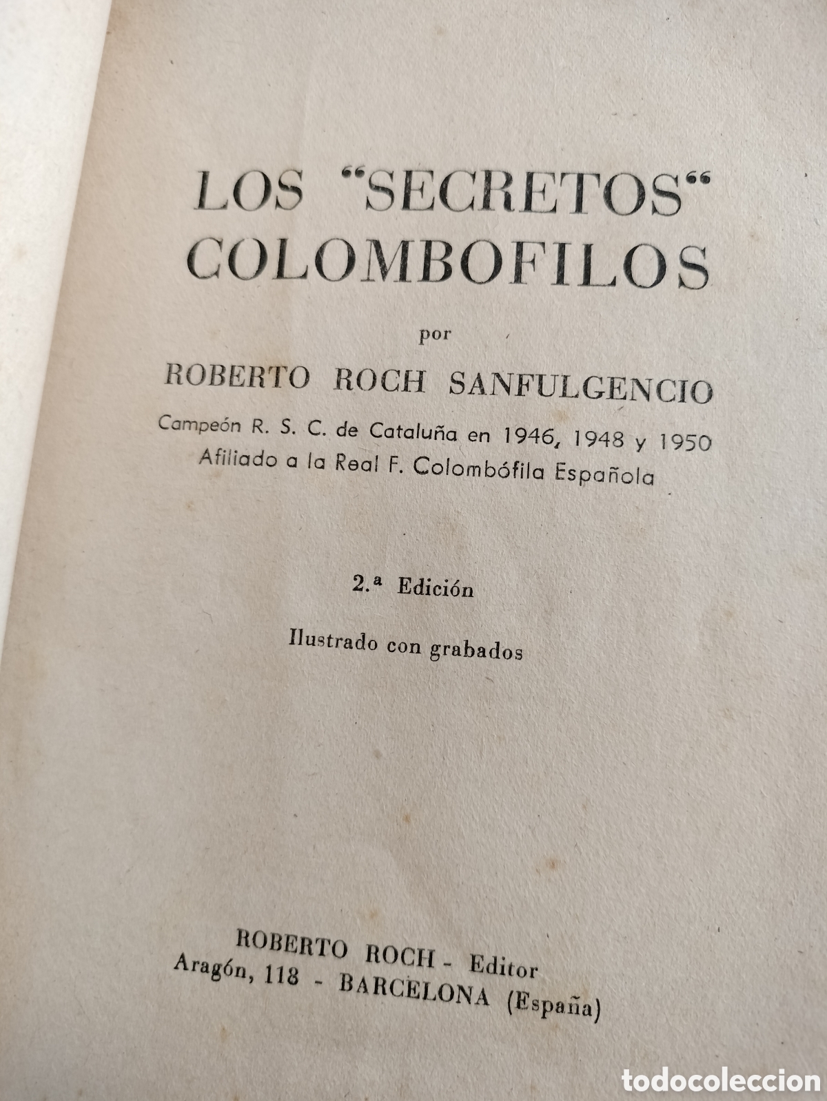 Libros de segunda mano: LOS SECRETOS COLOMB&Oacute;FILOS. ROBERTO ROCH. 1959. - Foto 3