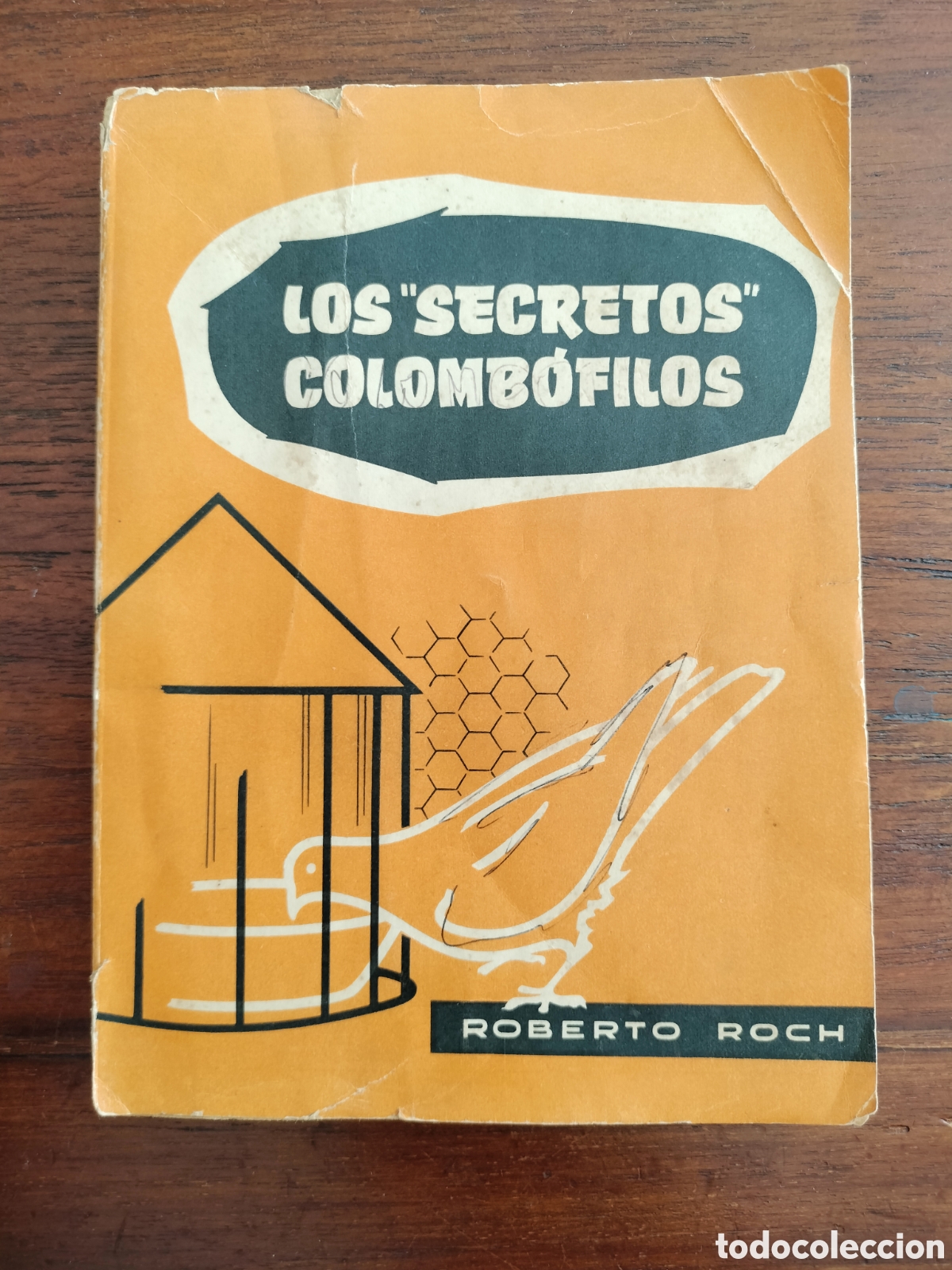 Libros de segunda mano: LOS SECRETOS COLOMB&Oacute;FILOS. ROBERTO ROCH. 1959.