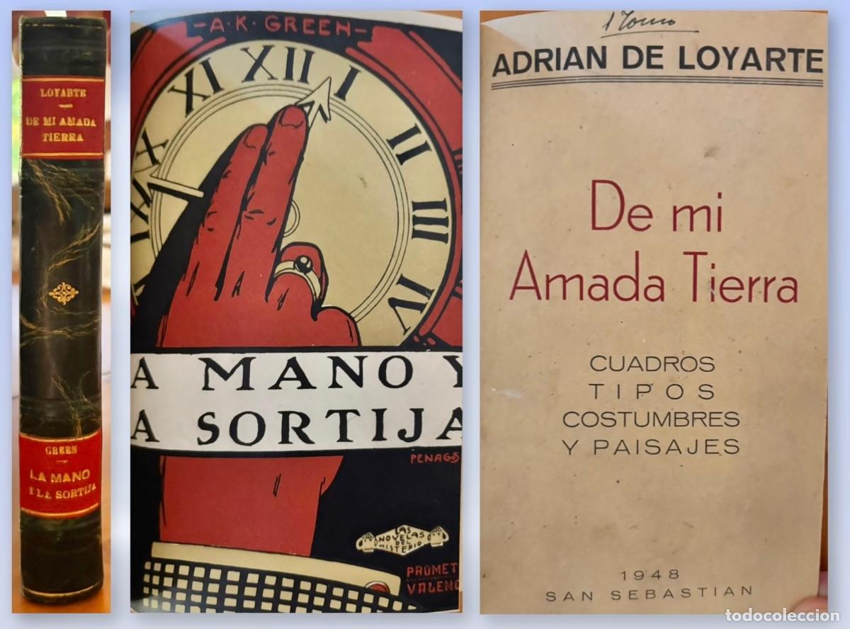 Livros em segunda m&atilde;o: SAN SEBASTIAN- DE MI AMADA TIERRA- ADRIAN DE LOYARTE- 1948- LA MANO Y LA SORTIJA- A.K.GREEN Ca.1930