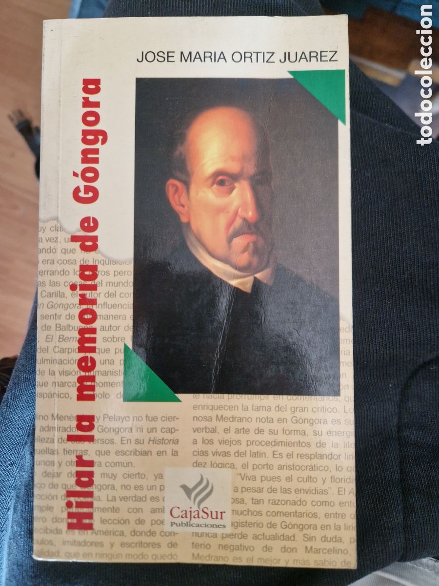 Libri di seconda mano: ORT&Iacute;Z JU&Aacute;REZ, Jos&eacute; Mar&iacute;a. Hilar la memoria de G&oacute;ngora