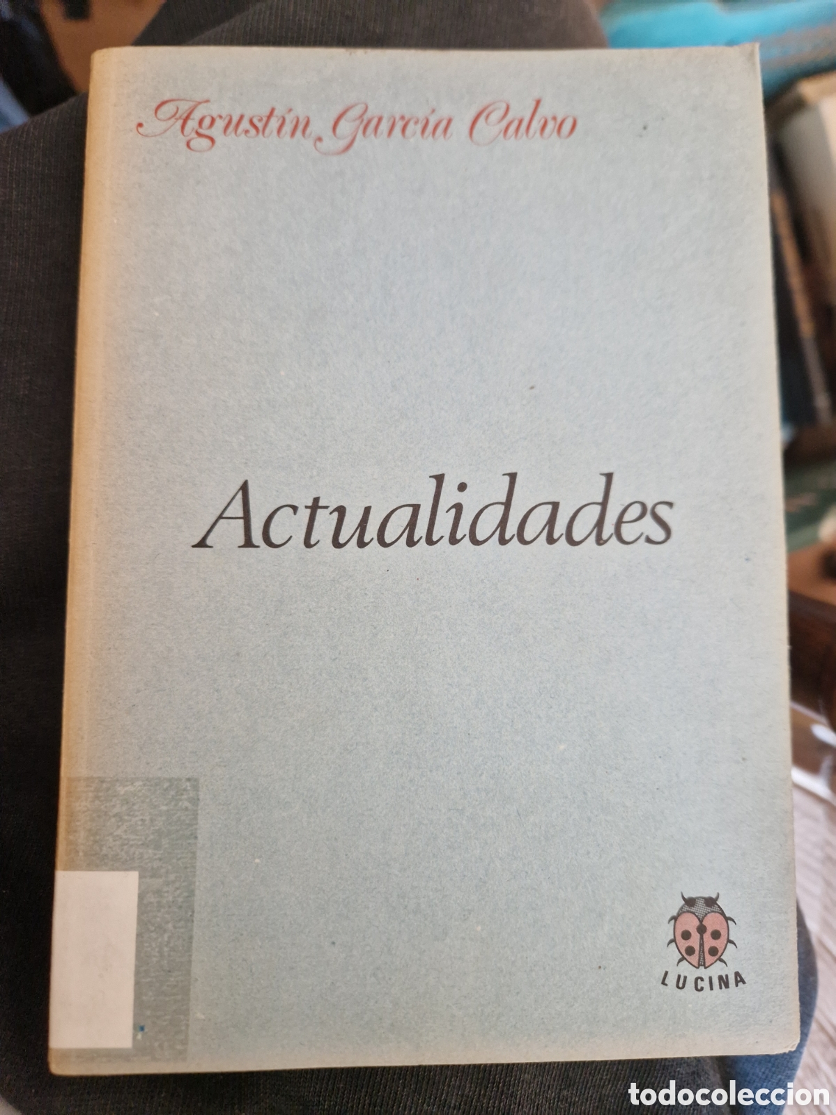 Livres d'occasion: GARC&Iacute;A CALVO, Agust&iacute;n. Actualidades