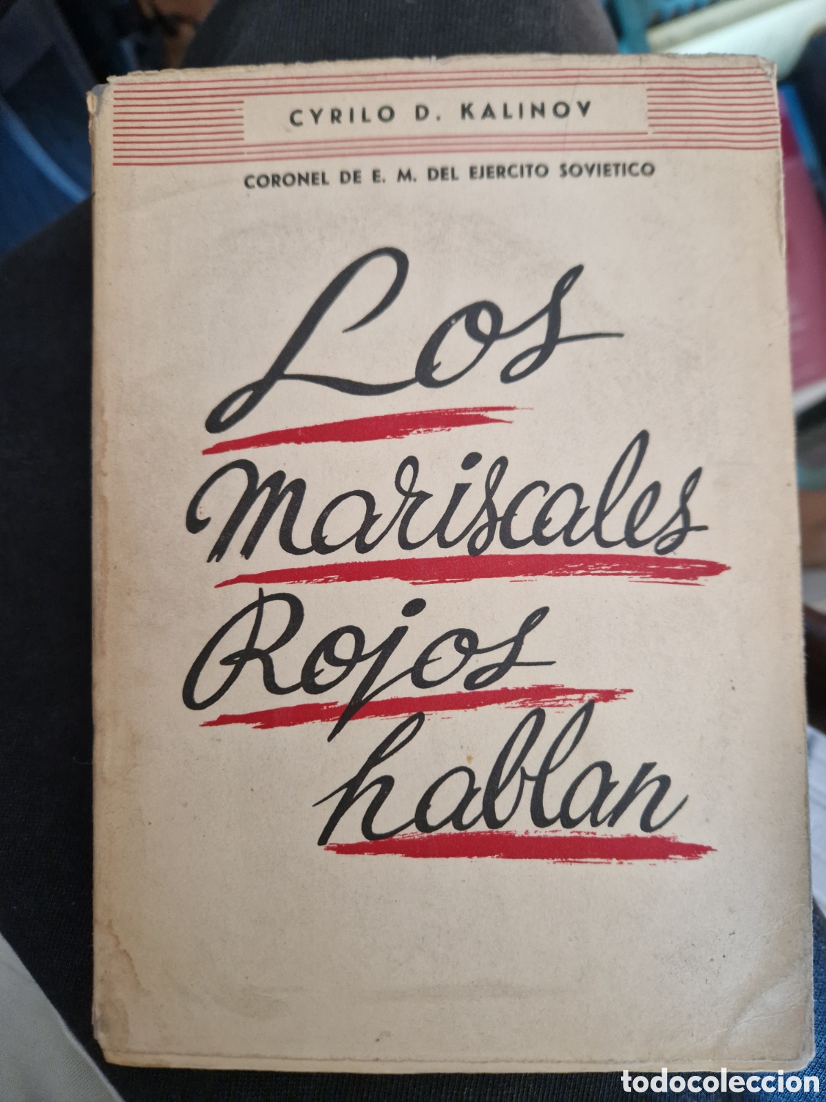 Libros de segunda mano: KALINOV, Cyrilo D. Los mariscales rojos hablan