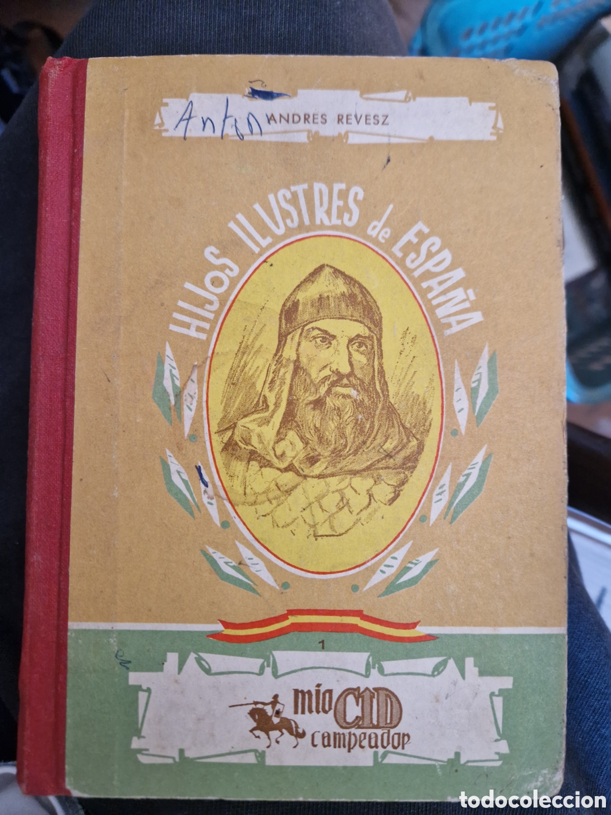 Libros de segunda mano: REVESZ, Andr&eacute;s Mio Cid Campeador: Primer capit&aacute;n de Espa&ntilde;a (Hijos ilustres de Espa&ntilde;a, 1).