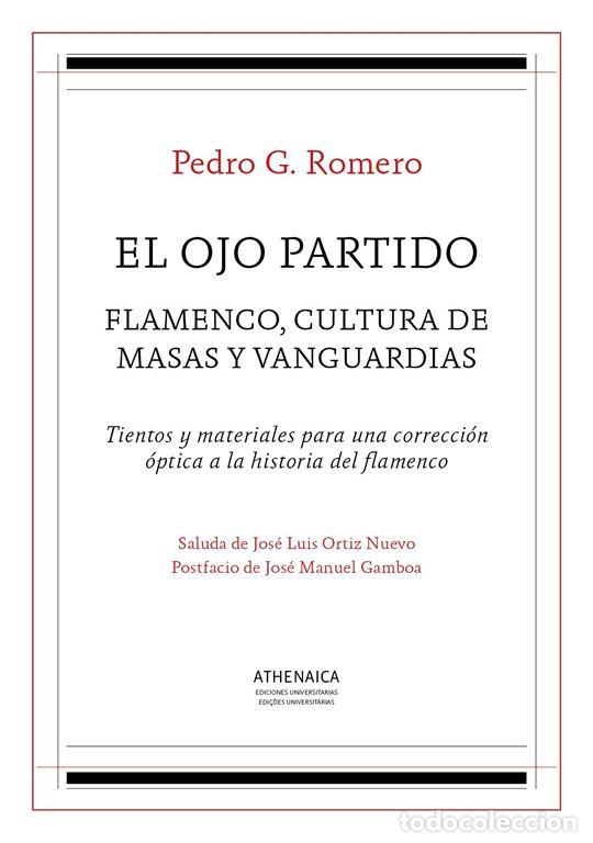 Libros de segunda mano: El ojo partido. Flamenco, cultura de masas y vanguardias. - Romero, Pedro G..