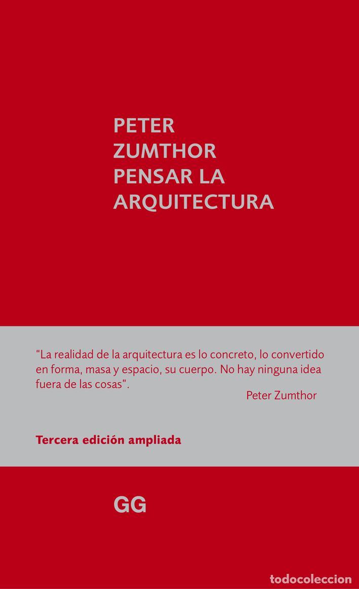 Libros de segunda mano: Pensar la arquitectura. - Zumthor, Peter.