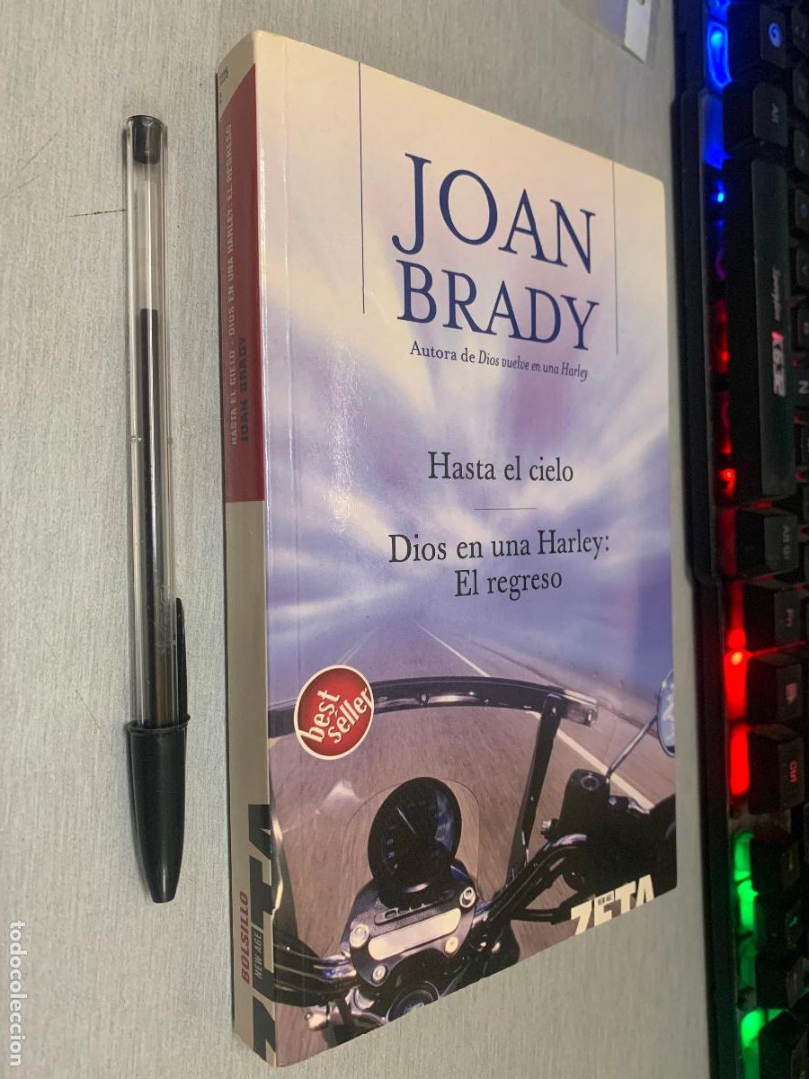 Libros de segunda mano: HASTA EL CIELO - DIOS EN UNA HARLEY: EL REGRESO / JOAN BRADY / ZETA NEW AGE 2005