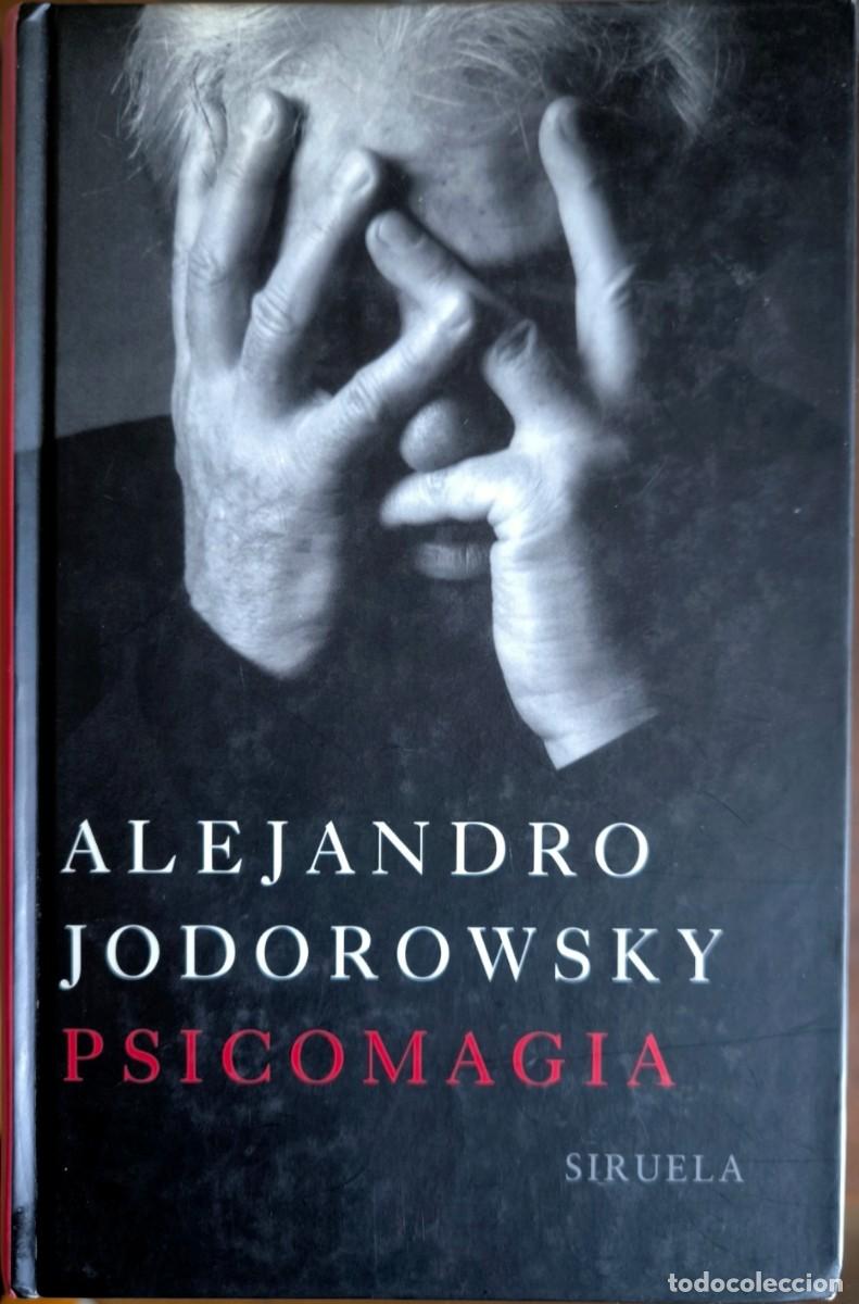 Libros de segunda mano: Psicomagia, de Alejandro Jodorowsky - Siruela