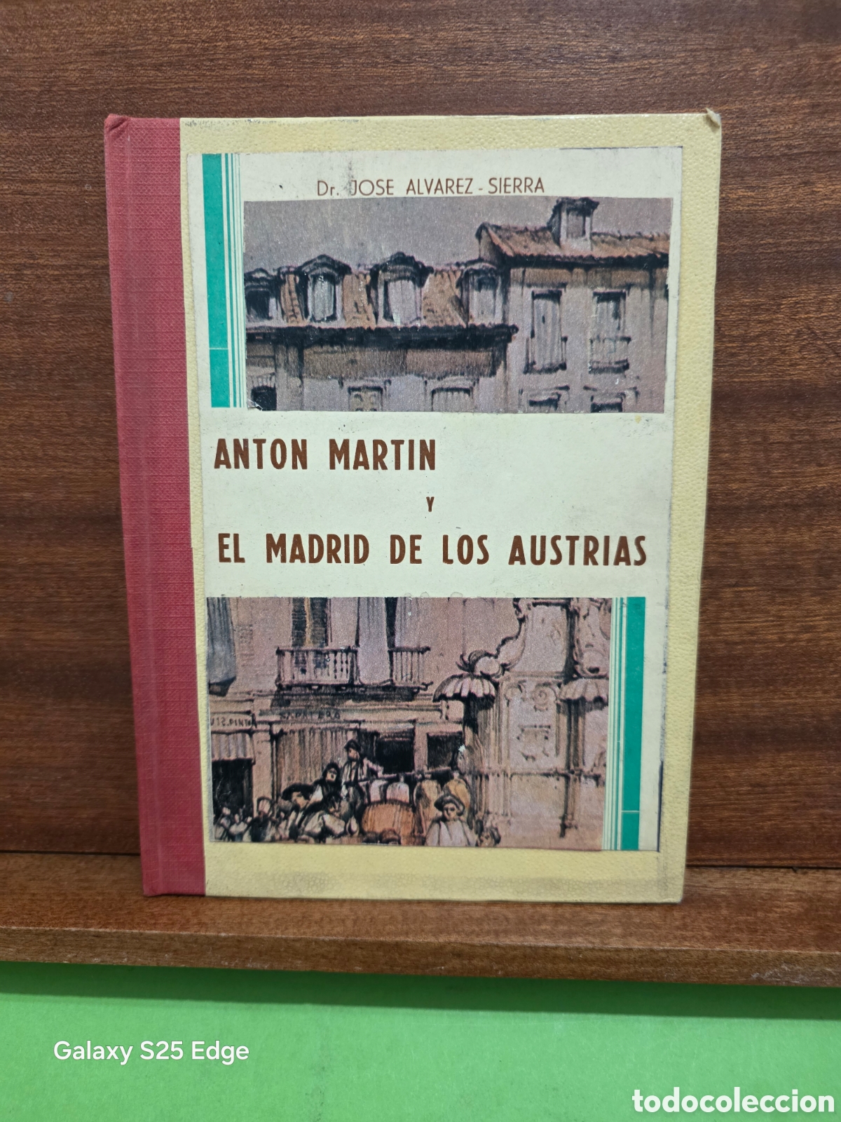 Libros de segunda mano: &rdquo;&rdquo;ANTON MARTIN Y EL MADRID DE LOS AUSTRIAS&rdquo;&rdquo;...JOSE &Aacute;LVAREZ SIERRA...1961...