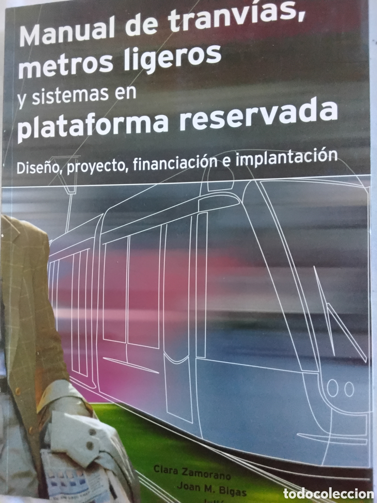 Libros de segunda mano: MANUAL DE TRANV&Iacute;AS, METROS LIGEROS Y SISTEMAS EN PLATAFORMA RESERVADA